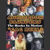 Audiobook Blunders:The Books In Motion Gag reel