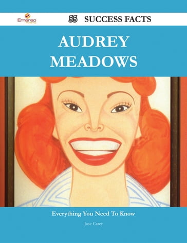 Audrey Meadows 55 Success Facts - Everything you need to know about Audrey Meadows - Jose Carey