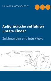 Außerirdische entführen unsere Kinder