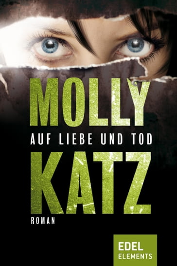 Auf Liebe und Tod - Molly Katz