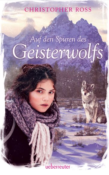 Auf den Spuren des Geisterwolfs - Christopher Ross