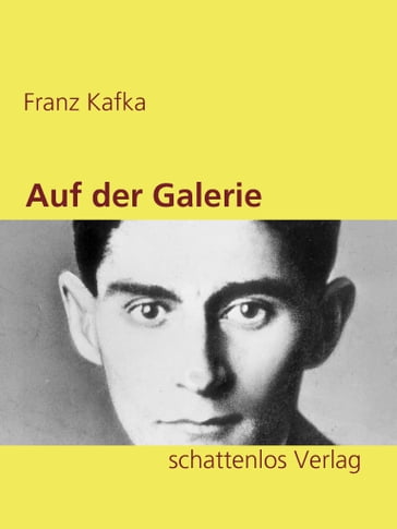 Auf der Galerie - Franz Kafka