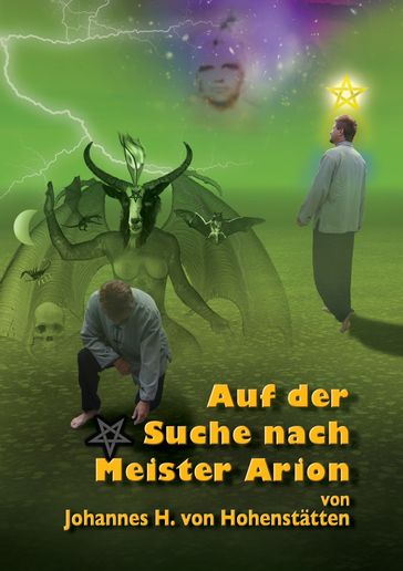 Auf der Suche nach Meister Arion - Johannes H. von Hohenstatten