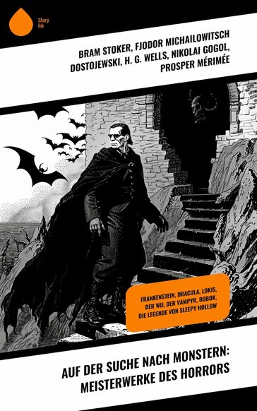 Auf der Suche nach Monstern: Meisterwerke des Horrors - Nikolai Gogol - H. G. Wells - Prosper Mérimée - Stoker Bram - Fedor Michajlovic Dostoevskij - John Po
