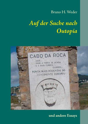 Auf der Suche nach Outopía - Bruno H. Weder