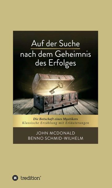 Auf der Suche nach dem Geheimnis des Erfolges - Benno Schmid-Wilhelm - John McDonald