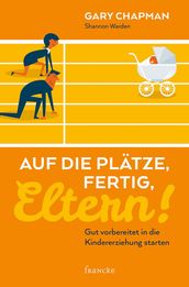 Auf die Plätze, fertig, Eltern!