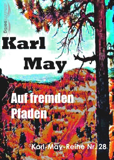 Auf fremden Pfaden - Karl May