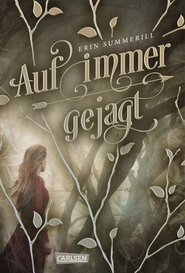 Auf immer gejagt (Königreich der Wälder 1) - Erin Summerill