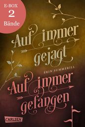 Auf immer gejagt und Auf immer gefangen Band 1 und 2 der fesselnden High-Fantasy-Serie im Sammelband! (Königreich der Wälder)