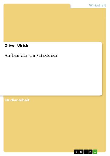 Aufbau der Umsatzsteuer - Oliver Ulrich