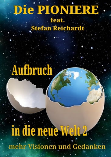 Aufbruch in die neue Welt 2 - Stefan Reichardt - Die Pioniere