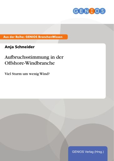 Aufbruchsstimmung in der Offshore-Windbranche - Anja Schneider