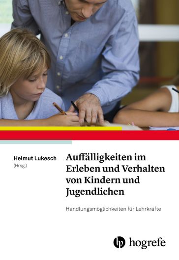 Auffälligkeiten im Erleben und Verhalten von Kindern und Jugendlichen - Helmut Lukesch