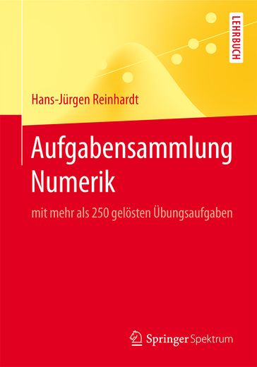 Aufgabensammlung Numerik - Hans-Jurgen Reinhardt