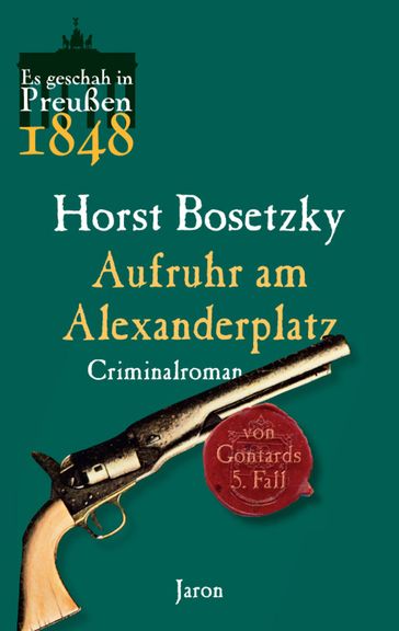 Aufruhr am Alexanderplatz - Horst Bosetzky