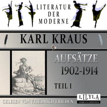 Aufsätze 1902-1914 - Teil 1 - Karl Kraus