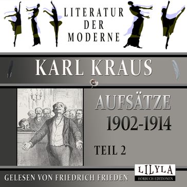 Aufsätze 1902-1914 - Teil 2 - Karl Kraus