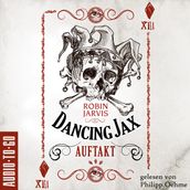 Auftakt - Dancing Jax, Band 1 (ungekürzt)