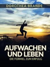 Aufwachen und Leben - (Übersetzt)