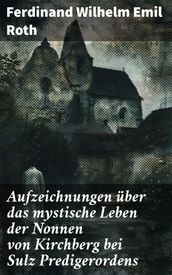 Aufzeichnungen über das mystische Leben der Nonnen von Kirchberg bei Sulz Predigerordens