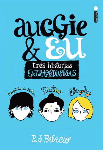 Auggie & eu - R. J. Palacio