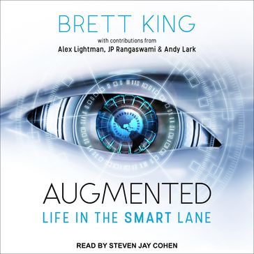 Augmented - Brett King - JP Rangaswami - Alex Lightman - Andy Lark