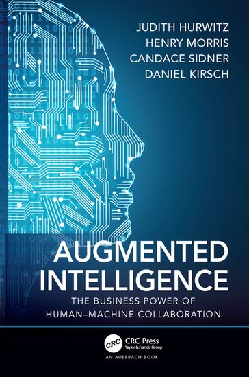 Augmented Intelligence - Judith Hurwitz - Henry Morris - Candace Sidner - Daniel Kirsch