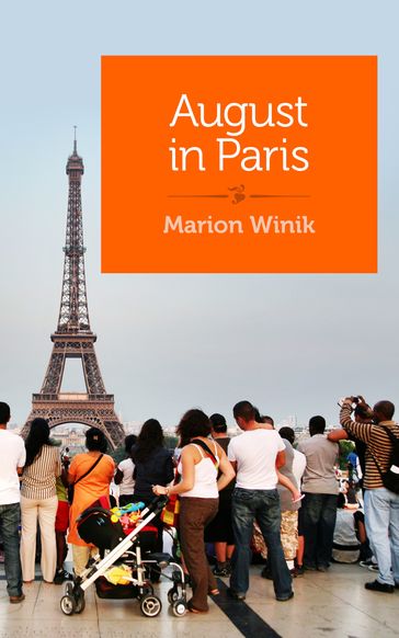 August In Paris - Marion Winik