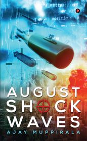 August Shock Waves