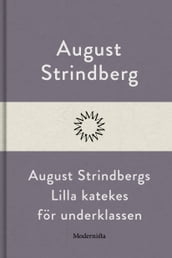 August Strindbergs Lilla katekes för underklassen