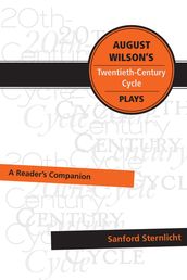 August Wilson s Twentieth-Century Cycle Plays