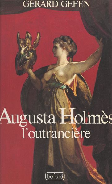 Augusta Holmès - Gérard Gefen