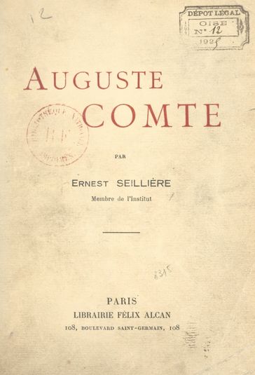 Auguste Comte - Ernest Seillière - Pierre Lacroix