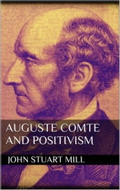 Auguste Comte and Positivism