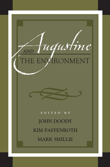 Augustine and the Environment - John Doody - Kim Paffenroth - Mark Smillie