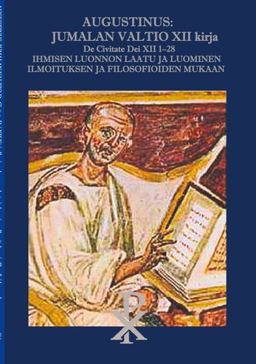 Augustinus: Jumalan Valtio XII kirja De Civitate Dei XII 1-28 - Aurelius Augustinus