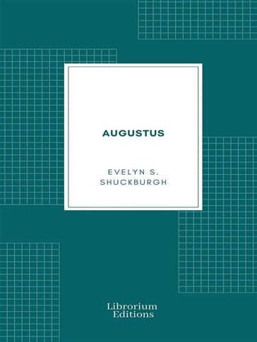 Augustus - Evelyn S. Shuckburgh