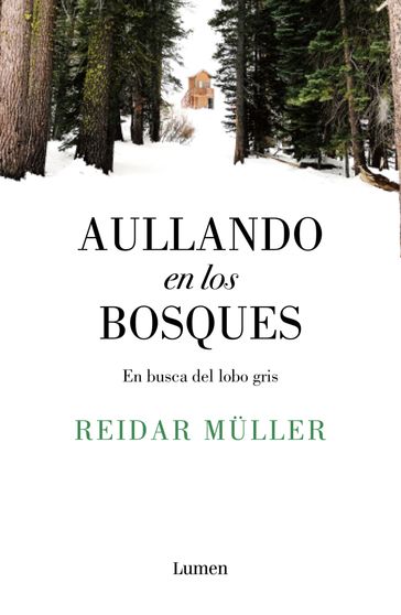 Aullando en los bosques - Reidar Muller
