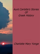 Aunt Carlotte s Stories Of Greek History