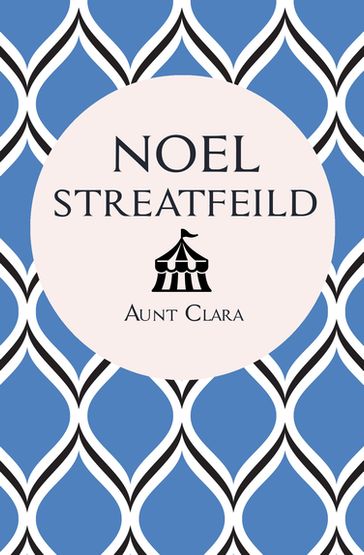 Aunt Clara - Noel Streatfeild