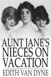 Aunt Jane s Nieces on Vacation