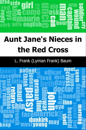 Aunt Jane's Nieces in the Red Cross - Lyman Frank Baum