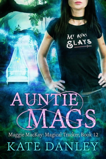 Auntie Mags - Kate Danley