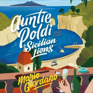 Auntie Poldi and the Sicilian Lions - Mario Giordano