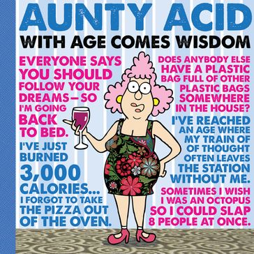 Aunty Acid: With Age Comes Wisdom - Ged Backland