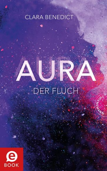 Aura 3: Aura  Der Fluch - Clara Benedict - Eva Schoffmann-Davidov