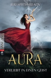 Aura Verliebt in einen Geist