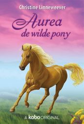 Aurea de wilde pony