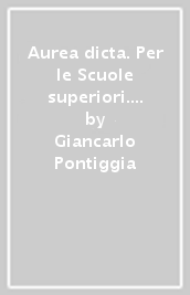 Aurea dicta. Per le Scuole superiori. Con e-book. Con espansione online. Vol. 2